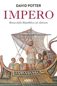 Impero - roma dalla repubblica ad adriano 