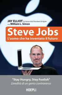 Steve jobs - l'uomo che ha inventato il futuro 