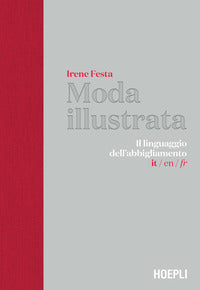 Moda illustrata - il linguaggio dell'abbigliamento 