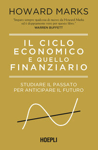 Ciclo economico e quello finanziario - studiare il passato per anticipare il futuro 