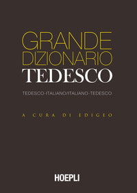 Grande dizionario tedesco - tedesco italiano tedesco 