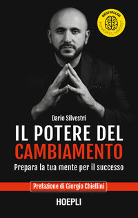 Potere del cambiamento - prepara la tua mente per il successo 