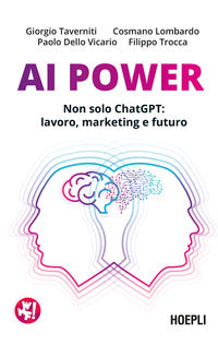 Ai power - non solo chatgpt lavoro marketing e futuro 