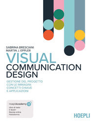 Visual communication design - gestione del progetto con le immagini concetti chiave e applicazioni 
