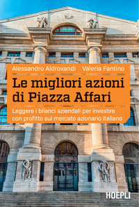 Migliori azioni di piazza affari - leggere i bilanci aziendali per investire con profitto sul 