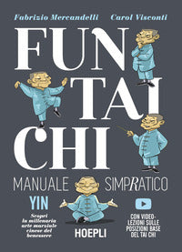 Fun tai chi - manuale simpratico 