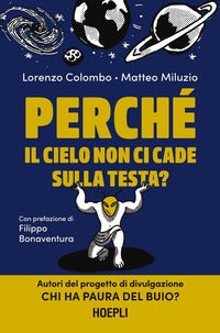 Perche' il cielo non ci cade sulla testa ? 