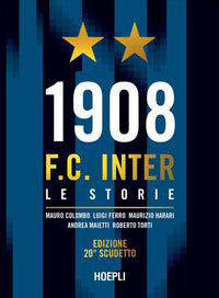 1908 f.c. inter - le storie edizione 20° scudetto 