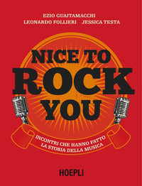 Nice to rock you - incontri che hanno fatto la storia della musica con qr code 