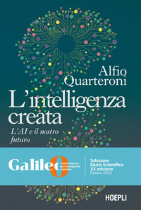 Intelligenza creata - l'ai e il nostro futuro 