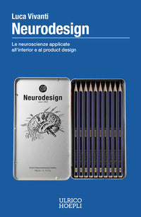 Neurodesign - le neuroscienze applicate all'interior e al product design 