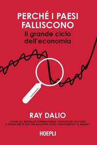 Perche' i paesi falliscono - il grande ciclo dell'economia 