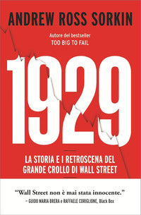 1929 la storia e i retroscena del grande crollo di wall street 