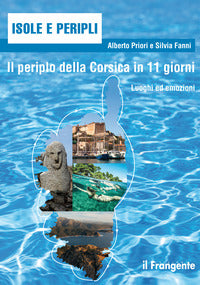Periplo della corsica in 11 giorni. luoghi ed emozioni 
