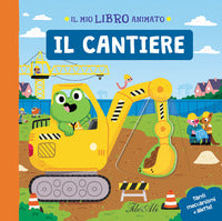 Cantiere - il mio libro animato 
