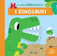 Dinosauri - il mio libro animato 