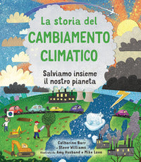 Storia del cambiamento climatico - salviamo insieme il nostro pianeta 