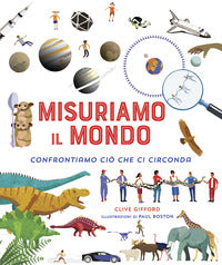 Misuriamo il mondo confrontiamo cio' che ci circonda 