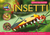 Insetti - una spedizione in un mondo tutto da scoprire 