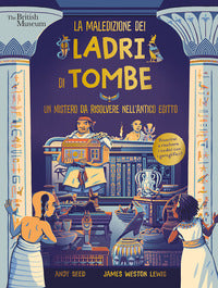 Maledizione dei ladri di tombe - un mistero da risolvere nell'antico egitto 