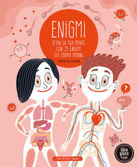 Enigmi - sfida la tua mente con 25 enigmi del corpo umano 