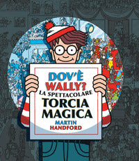 Dov'e' wally ? la spettacolare torcia magica 