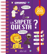 Sapete questa ? - piccoli curiosi 
