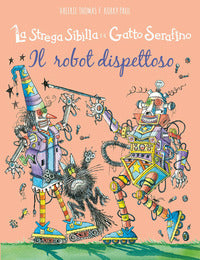 Robot dispettoso - la strega sibilla e il gatto serafino 