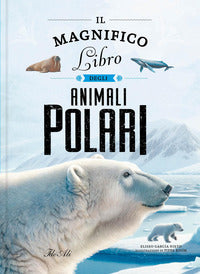 Magnifico libro degli animali polari 
