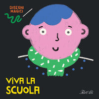 Viva la scuola - disegni magici 