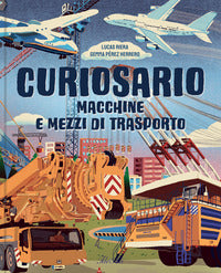Curiosario macchine e mezzi di trasporto 