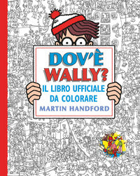 Dov'e' wally ? - il libro ufficiale da colorare 
