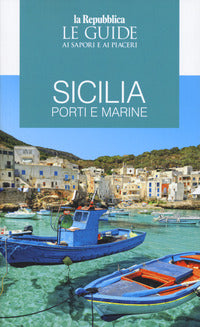 Sicilia i porti e le sue marine 