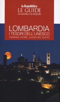 Lombardia - i tesori dell'unesco 