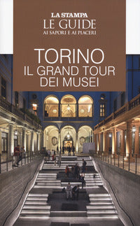 Torino - il grand tour dei musei 
