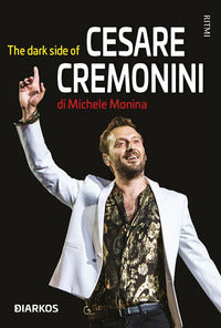 The dark side of cesare cremonini 