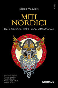 Miti nordici - dei e tradizioni dell'europa settentrionale 