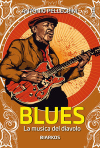 Blues la musica del diavolo 
