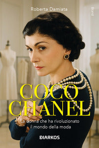 Coco chanel - la donna che ha rivoluzionato il mondo della moda 