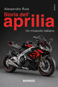 Storia dell'aprilia - un miracolo italiano 