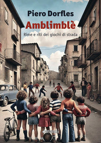 Amblimble' - rime e riti dei giochi di strada 