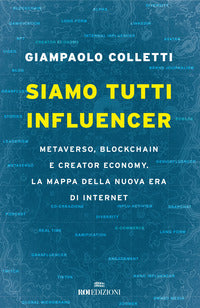 Siamo tutti influencer - metaverso blockchain e creator economy 