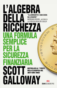 Algebra della ricchezza - una formula semplice per la sicurezza finanziaria 