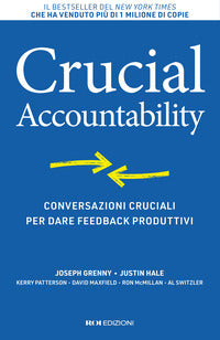 Crucial accountability - conversazioni cruciali per dare feedback produttivi 