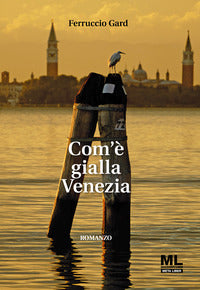Com'e' gialla venezia - con audiolibro 