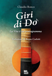 Giri di do - la vita e' un pentagramma 