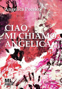 Ciao mi chiamo angelica 