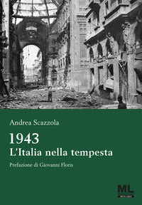 1943 l'italia nella tempesta 