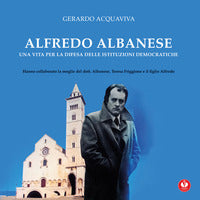 Alfredo albanese una vita per la difesa delle istituzioni democratiche 
