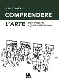 Comprendere l'arte - breve riflessione sugli stili dell'occidente 